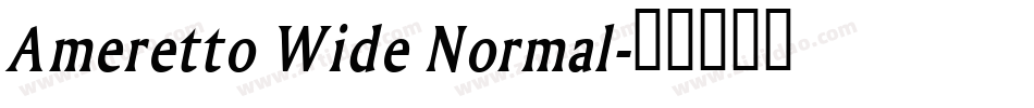 Ameretto Wide Normal字体转换